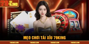 meo-choi-tai-xiu-79king
